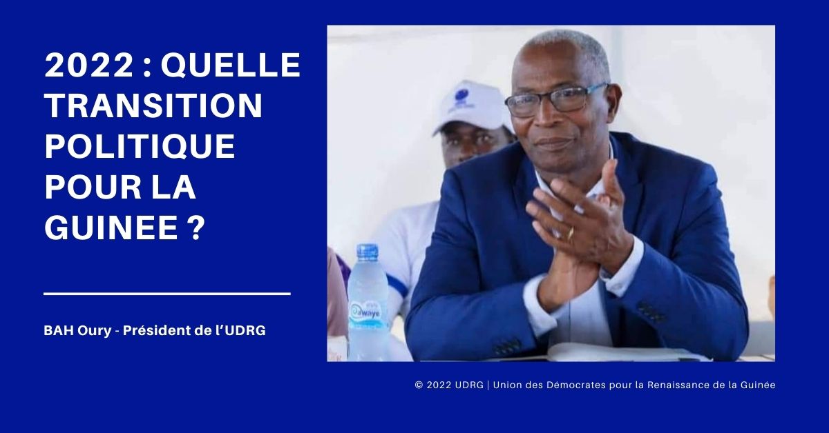 2022 QUELLE TRANSITION POLITIQUE POUR LA GUINEE