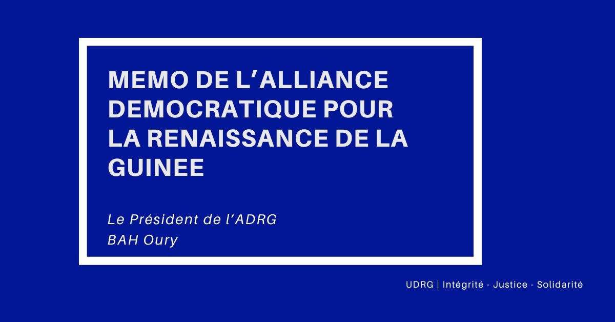 MEMO DE L’ALLIANCE DEMOCRATIQUE POUR LA RENAISSANCE DE LA GUINEE
